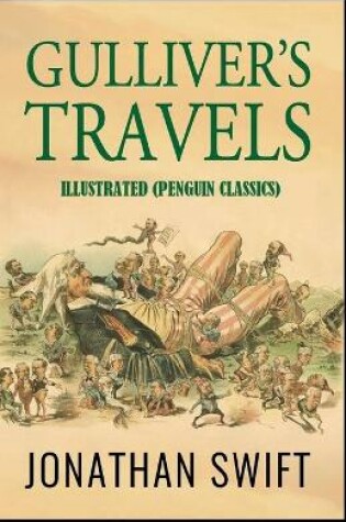 Cover of Gulliver's Travels By Jonathan Swift Illustrated (Penguin Classics)