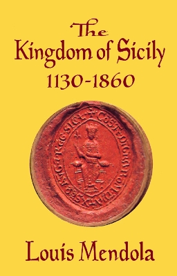 Book cover for The Kingdom of Sicily 1130-1860