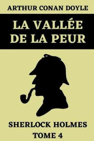 Cover of La Vall�e De La Peur Sherlock Holmes Tome 4