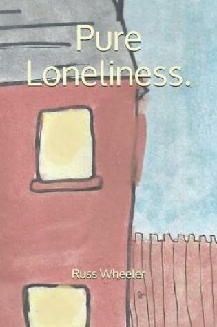 Cover of Pure Loneliness.