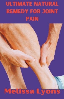 Book cover for Ultimate Natural Remedy for Joint Pain