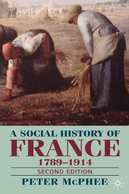 Book cover for A Social History of France 1780-1914