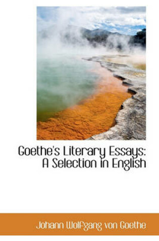 Cover of Goethe's Literary Essays