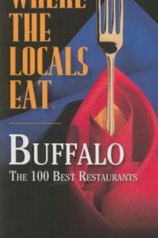 Cover of Where the Locals Eat: Buffalo