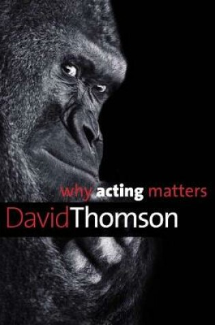 Cover of Why Acting Matters