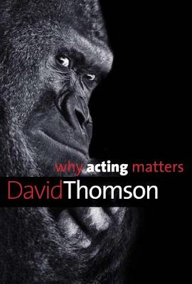 Cover of Why Acting Matters