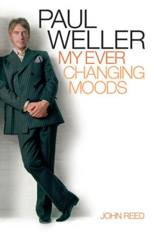 Cover of Paul Weller: My Ever Changing Moods