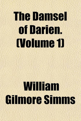 Book cover for The Damsel of Darien. (Volume 1)