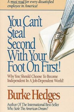 Cover of You Can't Steal Second with Your Foot on First!