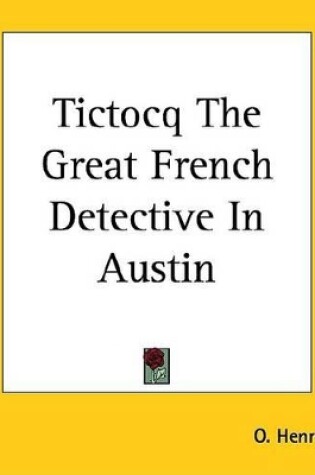 Cover of Tictocq the Great French Detective in Austin