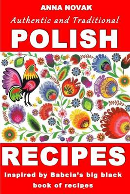 Book cover for Authentic And Traditional Polish Recipes