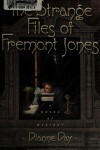 Book cover for The Strange Files of Fremont Jones