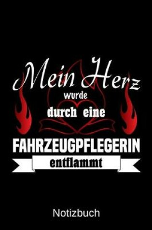 Cover of Mein Herz wurde durch eine Fahrzeugpflegerin entflammt