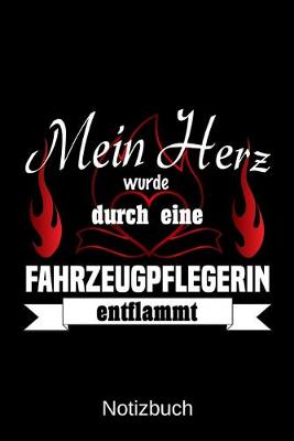 Book cover for Mein Herz wurde durch eine Fahrzeugpflegerin entflammt