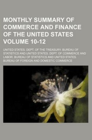 Cover of Monthly Summary of Commerce and Finance of the United States Volume 10-12