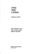 Book cover for Three Times a Woman: Chicana Poetry