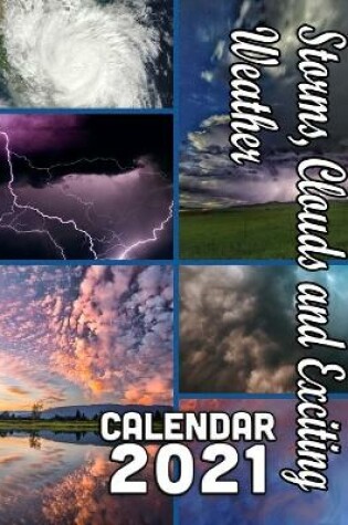 Cover of Storms, Clouds and Exciting Weather Calendar 2021