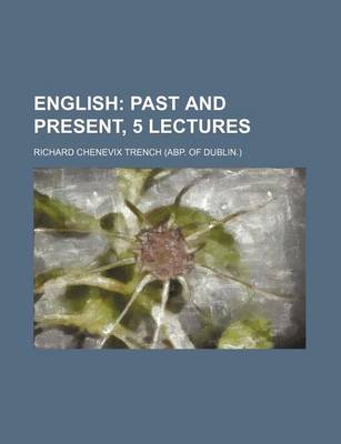 Book cover for English; Past and Present, 5 Lectures