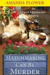 Book cover for Matchmaking Can Be Murder