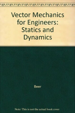 Cover of Vector Mechanics for Engineers: Statics and Dynamics