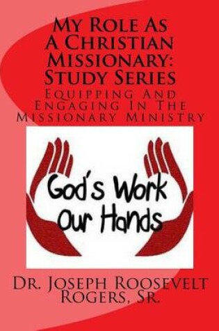 Cover of My Role As A Christian Missionary (Study Series)