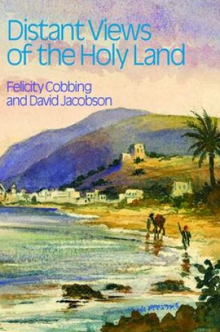 Cover of Distant Views of the Holy Land