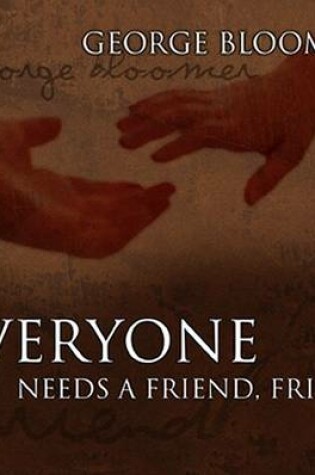 Cover of Disc-Everyone Needs a Friend Friend