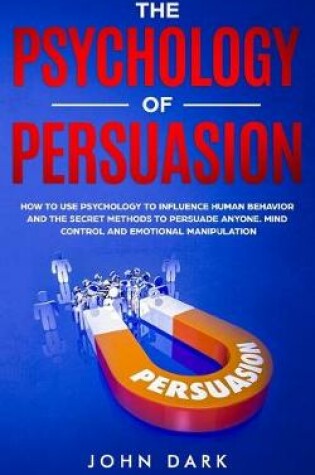 Cover of The Psychology Of Persuasion