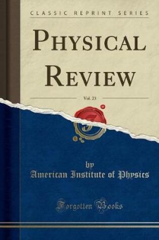 Cover of Physical Review, Vol. 23 (Classic Reprint)