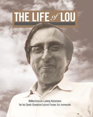 Book cover for The Life of Lou