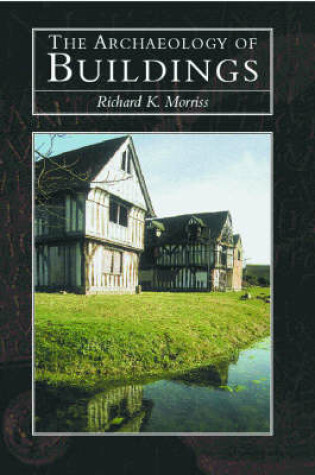 Cover of The Archaeology of Buildings