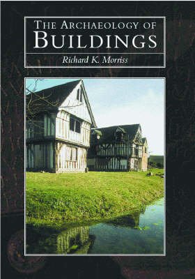 Book cover for The Archaeology of Buildings