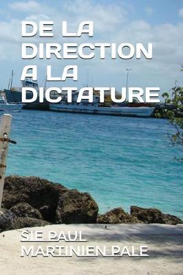 Book cover for de la Direction a la Dictature