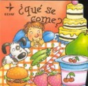 Book cover for Que Se Come? - Mi Primer Librito