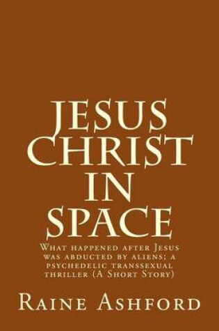 Cover of Jesus Christ in Space