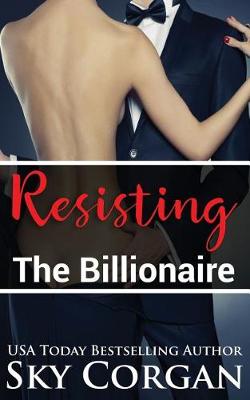 Book cover for Resisting the Billionaire