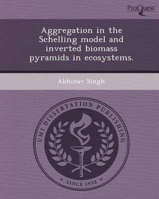 Book cover for Aggregation in the Schelling Model and Inverted Biomass Pyramids in Ecosystems