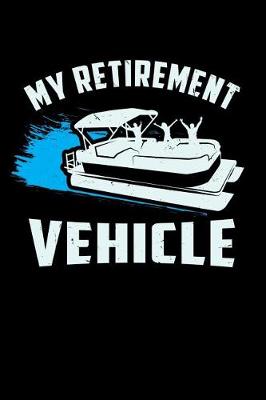 Book cover for My Retirement Vehicle