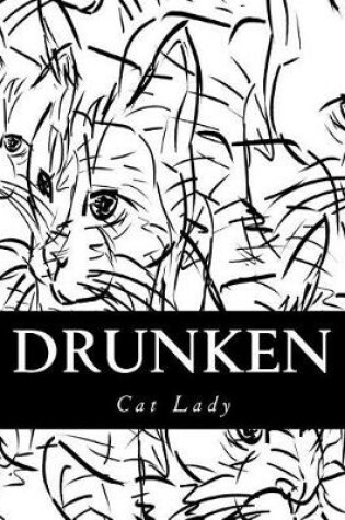 Cover of Drunken Cat Lady