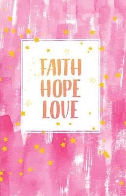 Book cover for Faith Hope Love