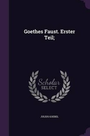 Cover of Goethes Faust. Erster Teil;