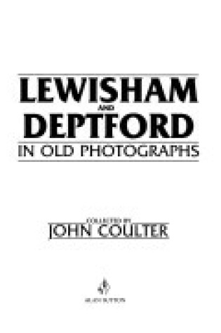 Cover of Lewisham and Deptford in Old Photographs