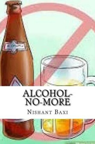 Cover of Alcohol-No-More