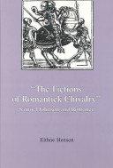 Book cover for The Fictions of Romantick Chivalry