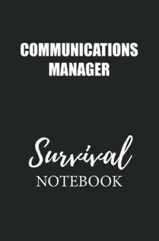 Cover of Communications Manager Survival Notebook