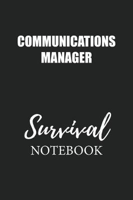 Book cover for Communications Manager Survival Notebook