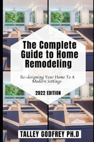 Cover of The Complete Guide to Home Remodeling