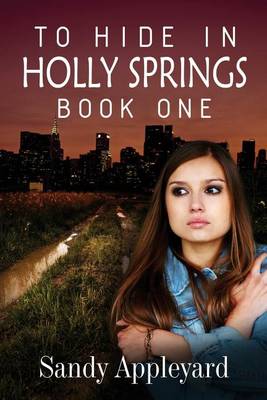 Book cover for To Hide in Holly Springs-Book One