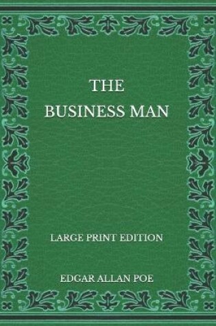 Cover of The Business Man - Large Print Edition