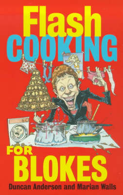 Book cover for Flash Cooking for Blokes